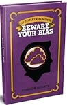 The Tuttle Twins Guide to Beware Your Bias The Tuttle Twins Guide to Beware Your Bias