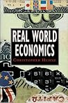 Real World Economics: Essays On Imperfect Markets And Fallible Governments (Penguin economics)