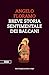 Breve storia sentimentale dei Balcani by Angelo Floramo