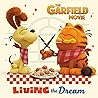 Living the Dream (The Garfield Movie) (Pictureback) Living the Dream (The Garfield Movie) (Pictureback)