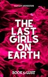 Lust (The Last Girls on Earth #5)