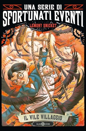 Il vile villaggio. Una serie di sfortunati eventi 7 (Italian Edition)