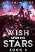 Wish Upon the Stars 4: A Cu...