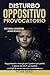 Disturbo Oppositivo Provoca...