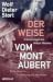 Der Weise vom Mont Aubert – Erinnerungen Ann Arthur Hermes