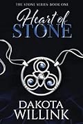 Heart of Stone (The Stone Series#1)
