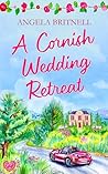 A Cornish Wedding Retreat (Cornish Connections #3)