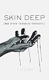Skin Deep by T M Lunn