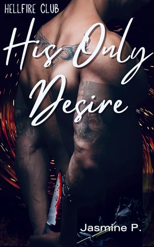 His Only Desire: Stalker Dark Romance (Stolen Hearts Book 2)