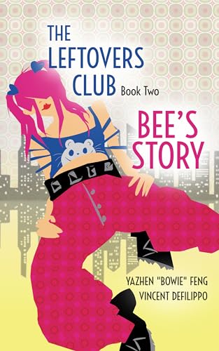 The Leftovers Club: Book Two: Bee's Story (Kindle Edition)