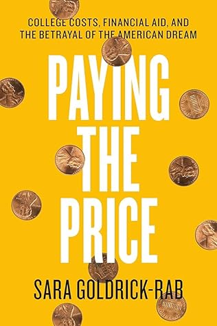 Paying the Price: College Costs and the Betrayal of the American Dream