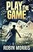 Play the Game (Game Trilogy)