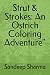 Strut & Strokes: An Ostrich...