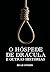 HOSPEDE DE DRACULA E OUTRAS HISTORIAS, O