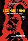 EXU-MULHER E O MA...