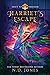Harriet's Escape: Harriet Tubman Reimagined (Seizing Freedom, #1)