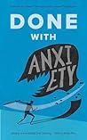 Done With Anxiety...