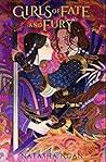 Girls of Fate and Fury by Natasha Ngan