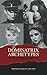 The Dominatrix Archetypes®:...