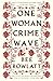 One Woman Crime Wave
