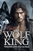 Slave to the Wolf King: Enter the Dark