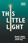 This Little Light...