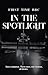 In the Spotlight (Summer’s ...