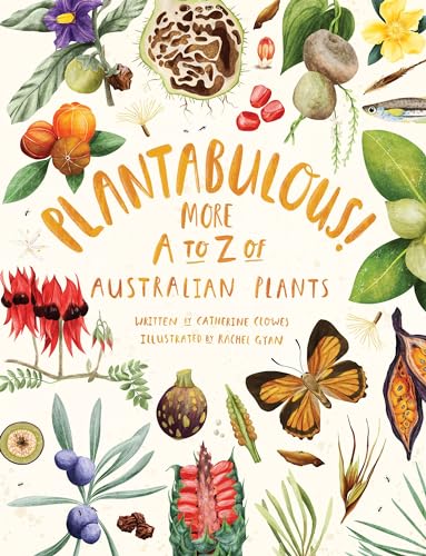 Plantabulous!: More A to Z of Australian Plants (Hardcover)