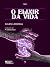 O Elixir da Vida (PMH #9) (Pequeno Museu de Horrores) (Portuguese Edition)