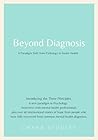 Beyond Diagnosis:...