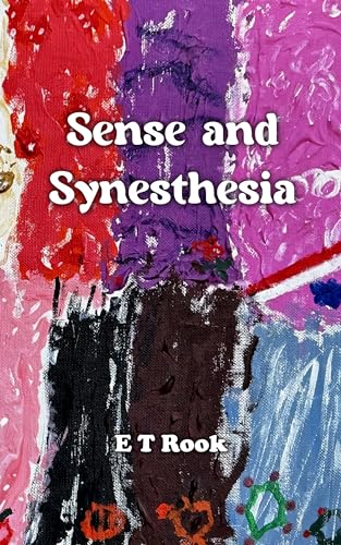 Sense and Synesthesia (Kindle Edition)