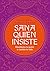 Sana quien insiste: Manifie...