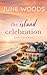 The Island Celebration by June Woods