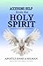 Accessing Help from the Holy Spirit: Strategies for Piloting Life’s Journey with Ease