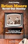 Brian Moore Saved...