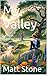 My Valley by Matt    Stone