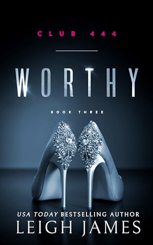 Worthy: Cassius and Faith (Club 444, #3)