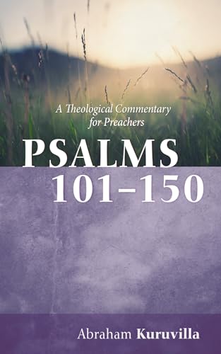 Psalms 101–150: A Theological Commentary for Preachers (Kindle Edition)