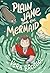 Plain Jane and the Mermaid