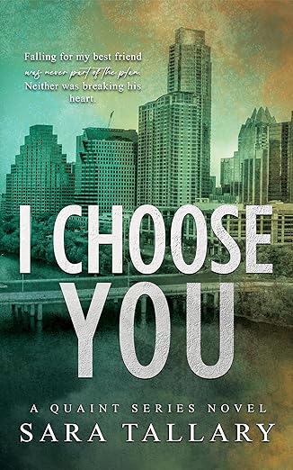 I Choose You (Quaint, #1)