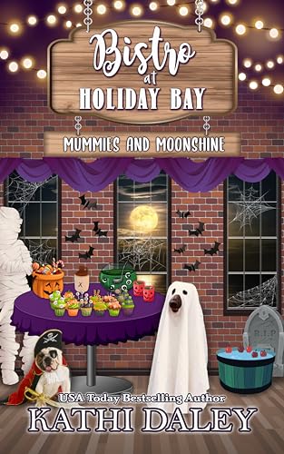 Mummies and Moonshine (The Bistro at Holiday Bay)