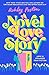 A Novel Love Story
