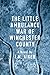 The Little Ambulance War of Winchester County by I.M. Aiken