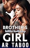 Brother’s Little Birthday Girl by A.R. Taboo
