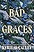 Bad Graces