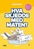 Hva skjedde med maten?