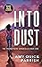 Into Dust (The Thunderbird ...