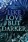 Like Love But Darker
