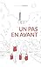 UN PAS EN AVANT (French Edition)
