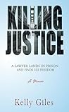 Killing Justice: ...